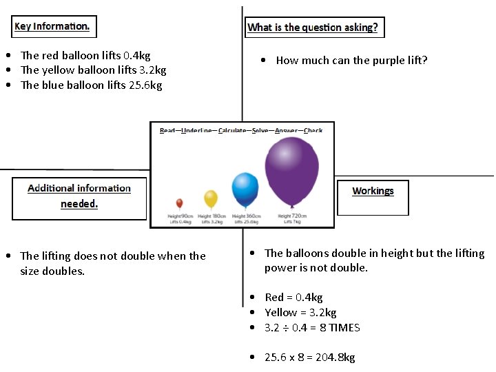  • The red balloon lifts 0. 4 kg • The yellow balloon lifts