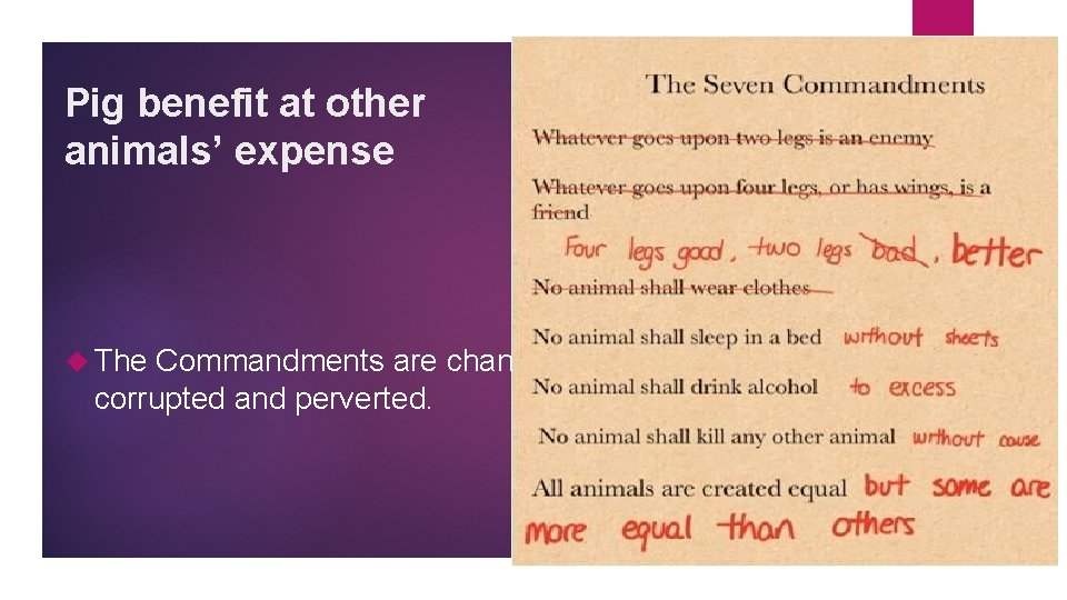 Pig benefit at other animals’ expense The Commandments are changed, corrupted and perverted. 