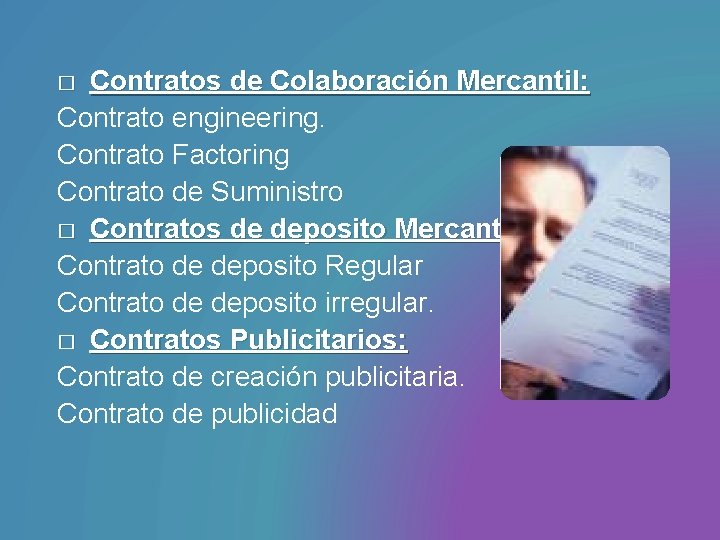 Contratos de Colaboración Mercantil: Contrato engineering. Contrato Factoring Contrato de Suministro � Contratos de