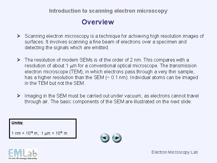 Introduction to scanning electron microscopy Overview Ø Scanning electron microscopy is a technique for