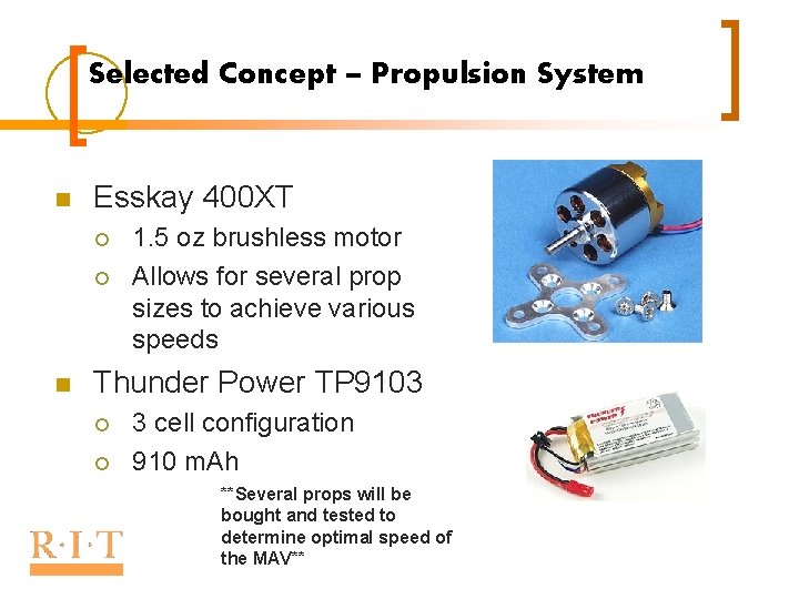 Selected Concept – Propulsion System n Esskay 400 XT ¡ ¡ n 1. 5