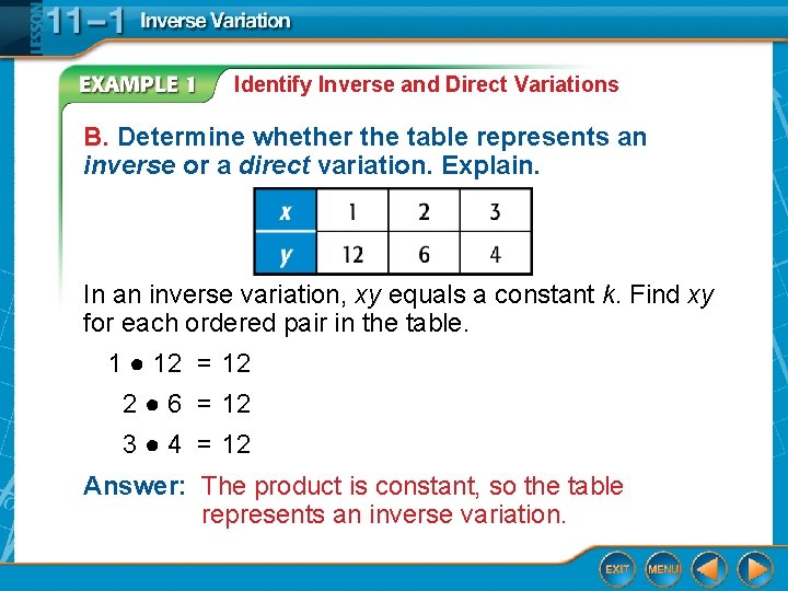 Identify Inverse and Direct Variations B. Determine whether the table represents an inverse or