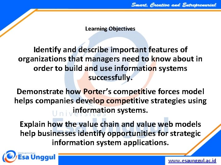 Learning Objectives Identify and describe important features of organizations that managers need to know