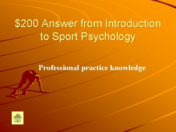 $200 Answer from Introduction to Sport Psychology Professional practice knowledge 