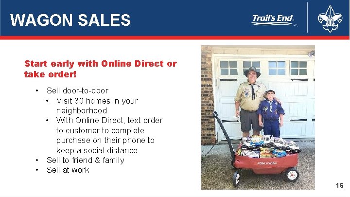 WAGON SALES Start early with Online Direct or take order! • Sell door-to-door •