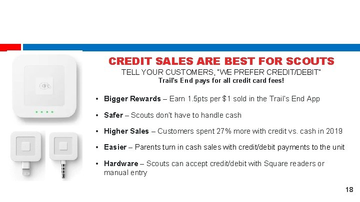 CREDIT / DEBIT CREDIT SALES ARE BEST FOR SCOUTS TELL YOUR CUSTOMERS, “WE PREFER