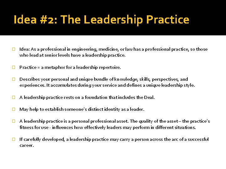 Idea #2: The Leadership Practice � Idea: As a professional in engineering, medicine, or