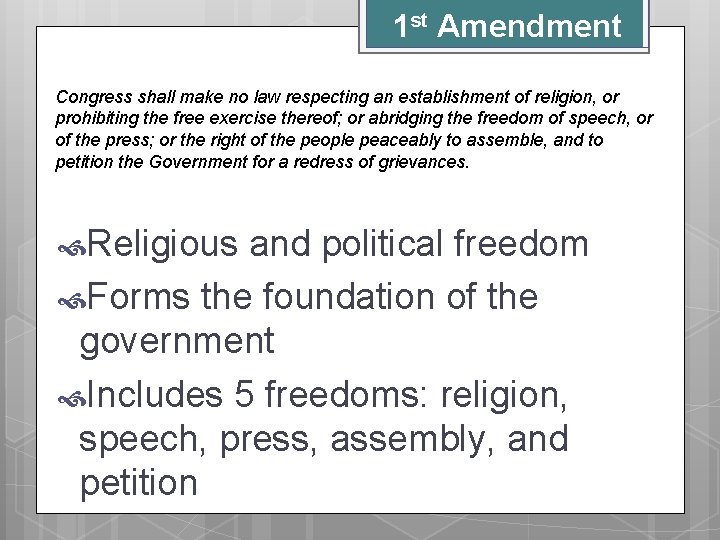 1 st Amendment Congress shall make no law respecting an establishment of religion, or