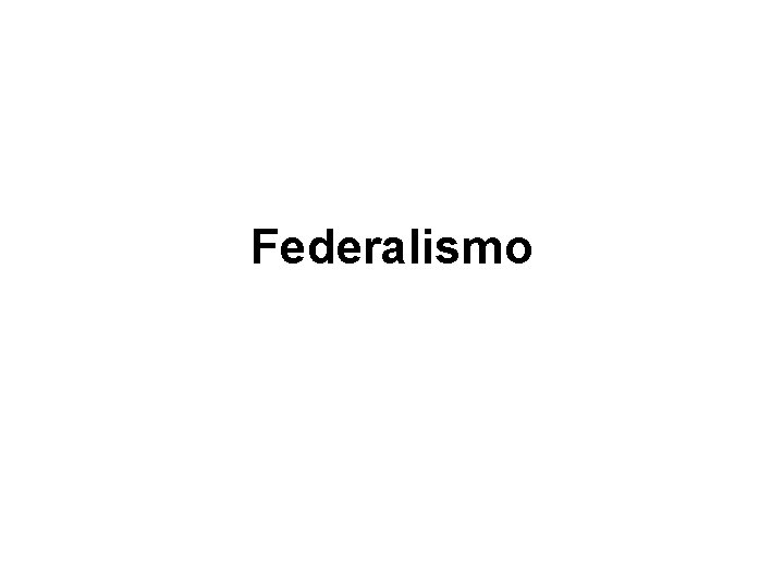 Federalismo 