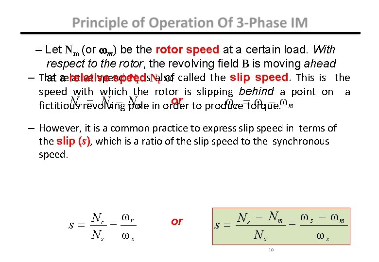 – Let Nm (or m) be the rotor speed at a certain load. With