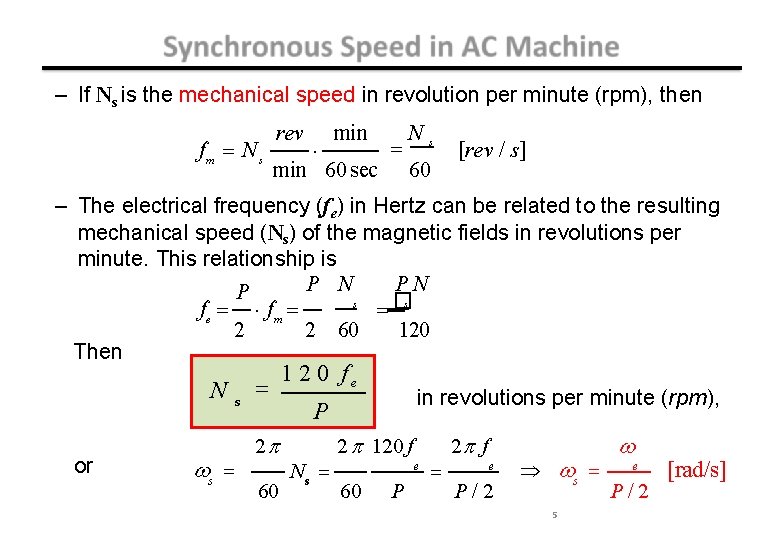 – If Ns is the mechanical speed in revolution per minute (rpm), then fm