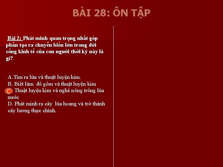 BÀI 28: ÔN TẬP Bài 2: Phát minh quan trọng nhất góp phần tạo