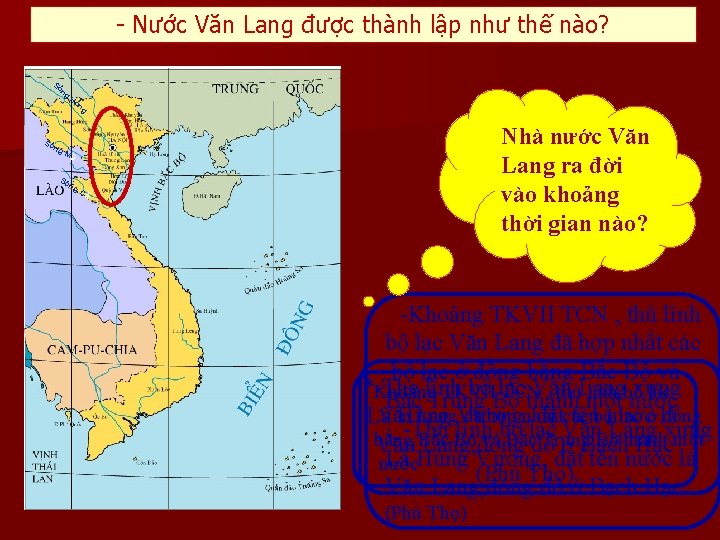 - Nước Văn Lang được thành lập như thế nào? Sô ng Hồ ng
