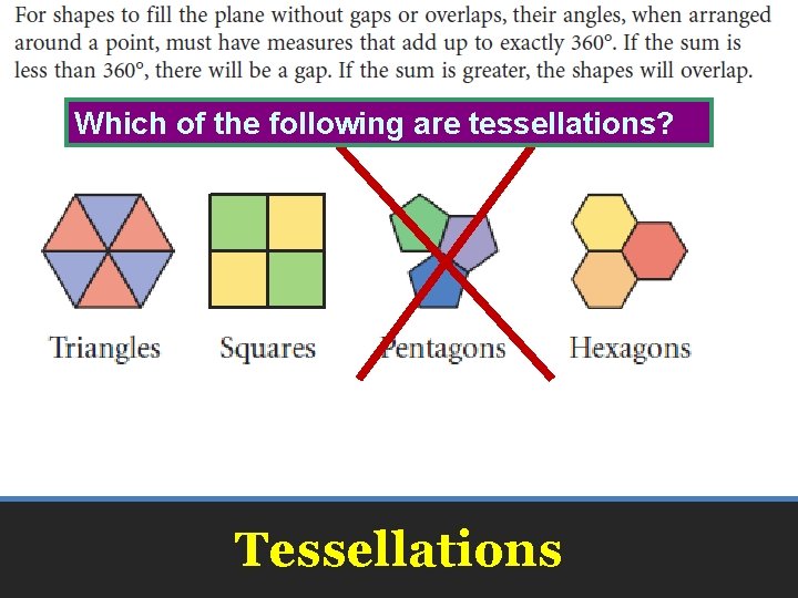 Which of the following are tessellations? Tessellations 