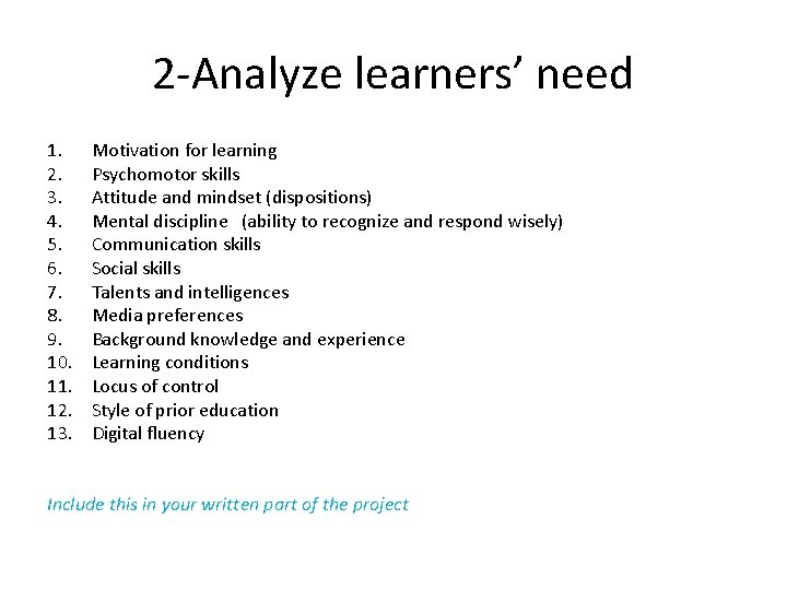 2 -Analyze learners’ need 1. 2. 3. 4. 5. 6. 7. 8. 9. 10.