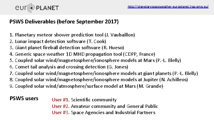 http: //planetaryspaceweather-europlanet. irap. omp. eu/ PSWS Deliverables (before September 2017) 1. Planetary meteor shower