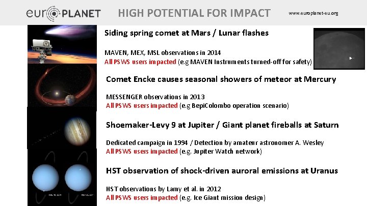 HIGH POTENTIAL FOR IMPACT www. europlanet-eu. org Siding spring comet at Mars / Lunar