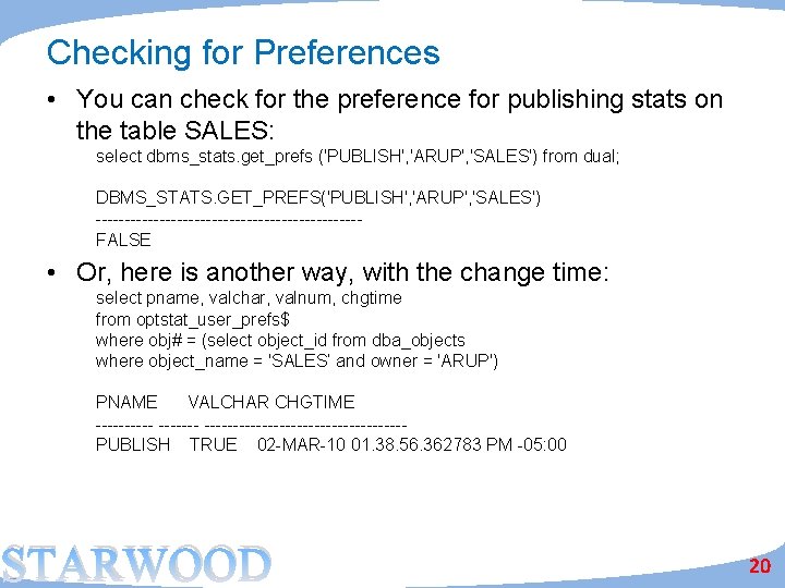 Checking for Preferences • You can check for the preference for publishing stats on