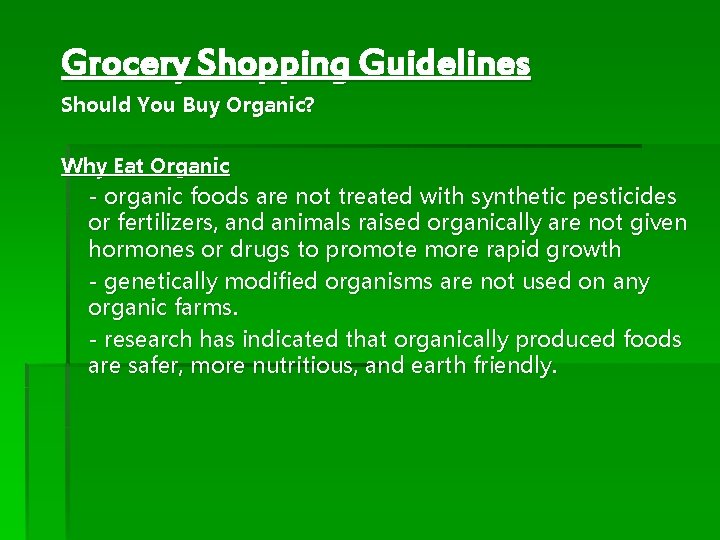 Grocery Shopping Guidelines Should You Buy Organic? Why Eat Organic - organic foods are