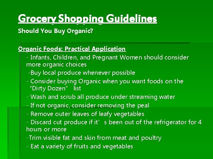 Grocery Shopping Guidelines Should You Buy Organic? Organic Foods: Practical Application - Infants, Children,