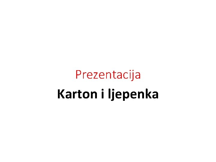 Prezentacija Karton i ljepenka 