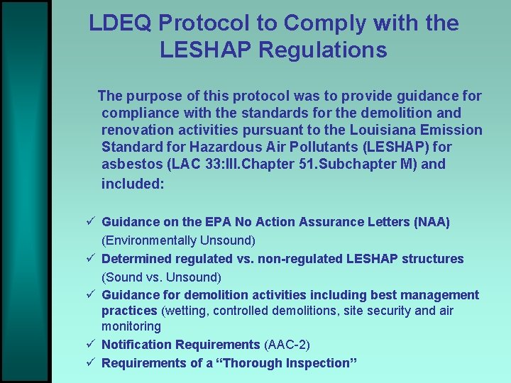 LDEQ Protocol to Comply with the LESHAP Regulations The purpose of this protocol was