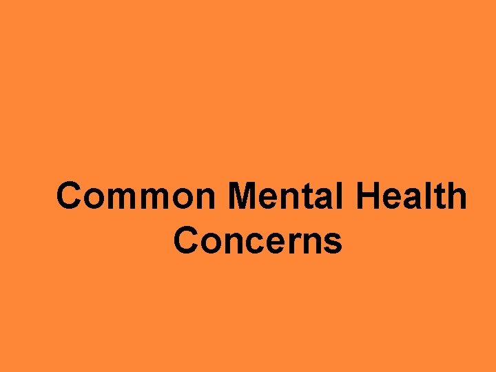  Common Mental Health Concerns 