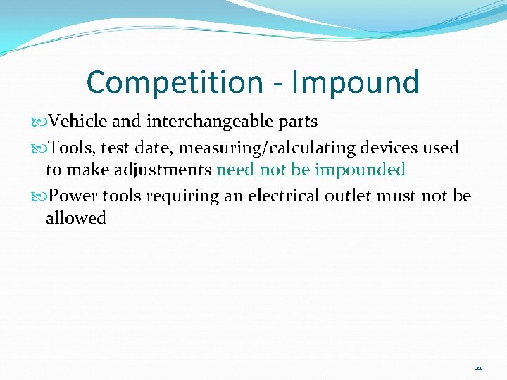 Competition - Impound Vehicle and interchangeable parts Tools, test date, measuring/calculating devices used to