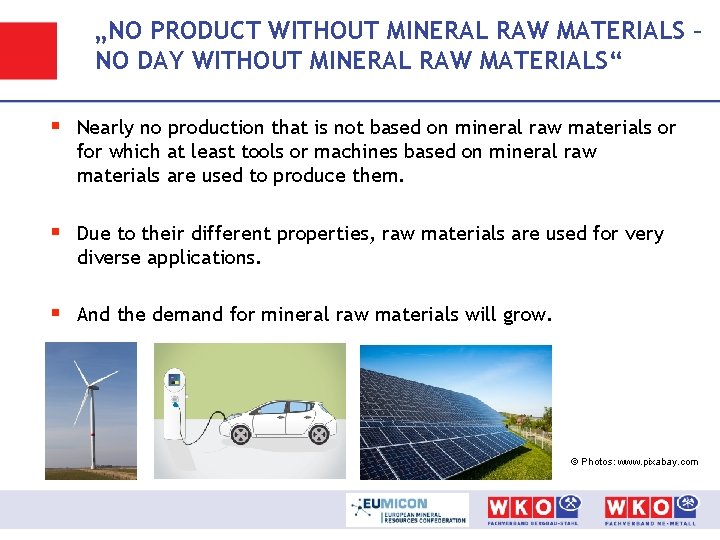 „NO PRODUCT WITHOUT MINERAL RAW MATERIALS – NO DAY WITHOUT MINERAL RAW MATERIALS“ §