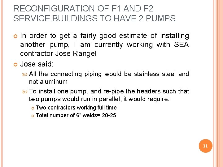RECONFIGURATION OF F 1 AND F 2 SERVICE BUILDINGS TO HAVE 2 PUMPS In