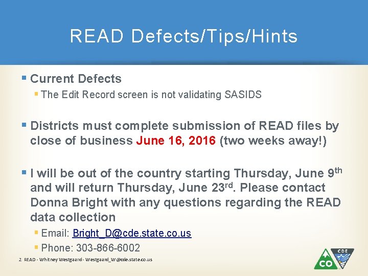 READ Defects/Tips/Hints § Current Defects § The Edit Record screen is not validating SASIDS