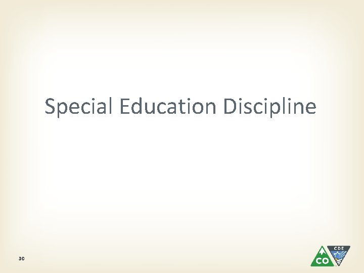 Special Education Discipline 30 