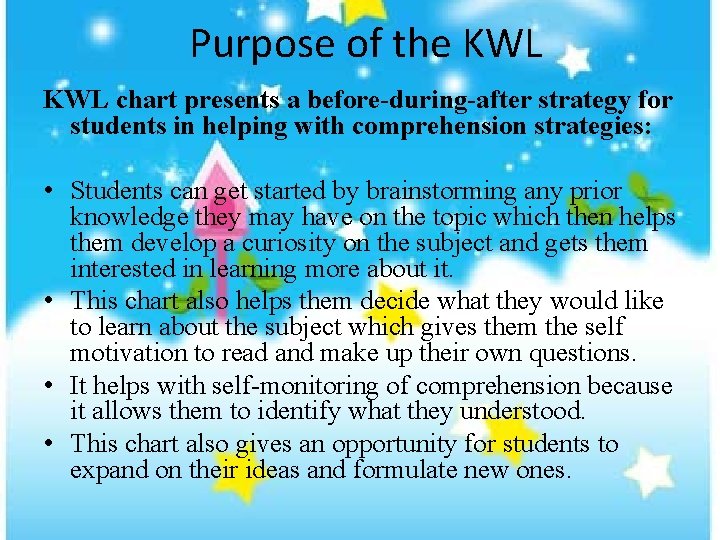 Purpose of the KWL chart presents a before-during-after strategy for students in helping with