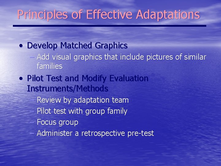 Principles of Effective Adaptations • Develop Matched Graphics – Add visual graphics that include