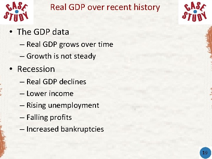 Real GDP over recent history • The GDP data – Real GDP grows over
