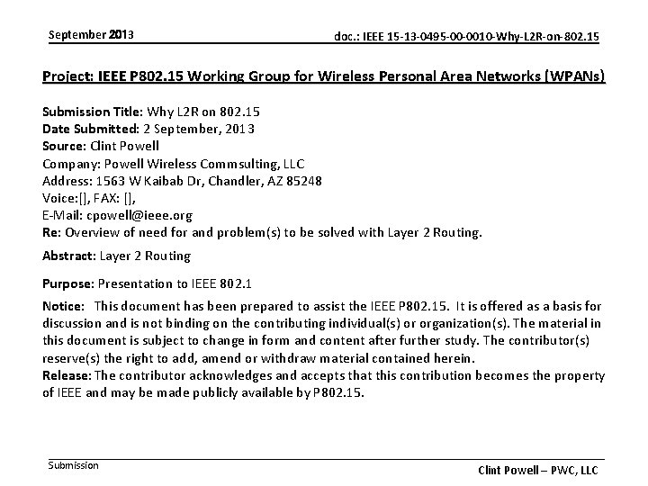 September 2013 doc. : IEEE 15 -13 -0495 -00 -0010 -Why-L 2 R-on-802. 15