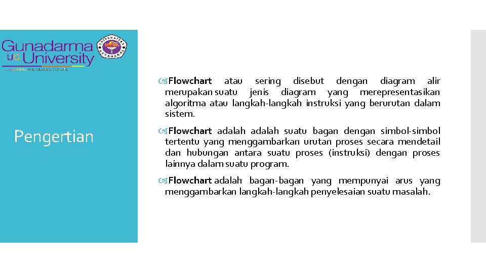  Flowchart atau sering disebut dengan diagram alir merupakan suatu jenis diagram yang merepresentasikan