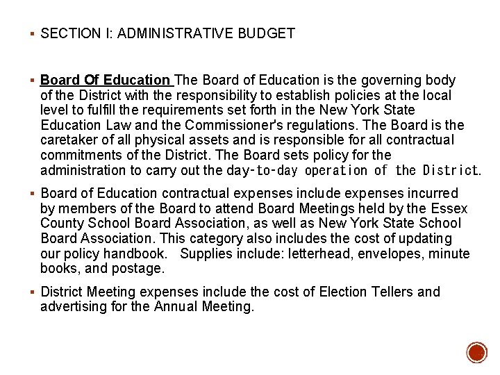 § SECTION I: ADMINISTRATIVE BUDGET § Board Of Education The Board of Education is