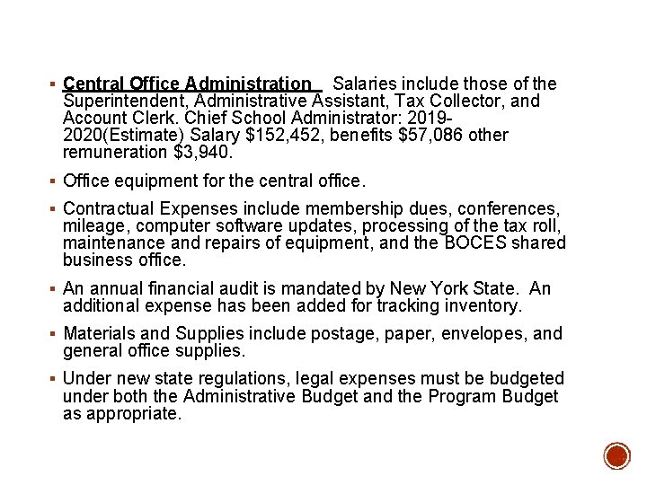 § Central Office Administration Salaries include those of the Superintendent, Administrative Assistant, Tax Collector,