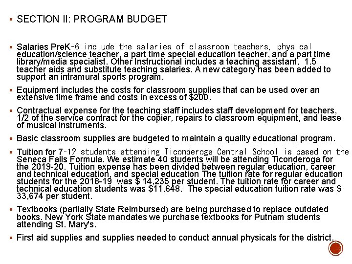 § SECTION II: PROGRAM BUDGET § Salaries Pre. K‑ 6 include the salaries of