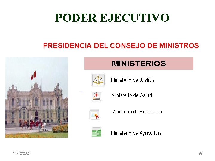 PODER EJECUTIVO PRESIDENCIA DEL CONSEJO DE MINISTROS MINISTERIOS Ministerio de Justicia Ministerio de Salud