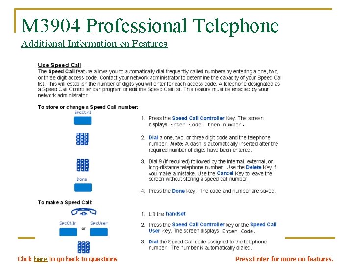 M 3904 Professional Telephone Additional Information on Features Click here to go back to