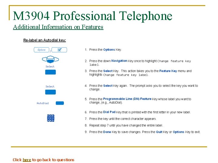 M 3904 Professional Telephone Additional Information on Features Click here to go back to