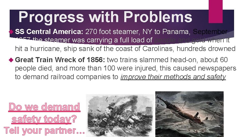 Progress with Problems SS Central America: 270 foot steamer, NY to Panama, September 1857