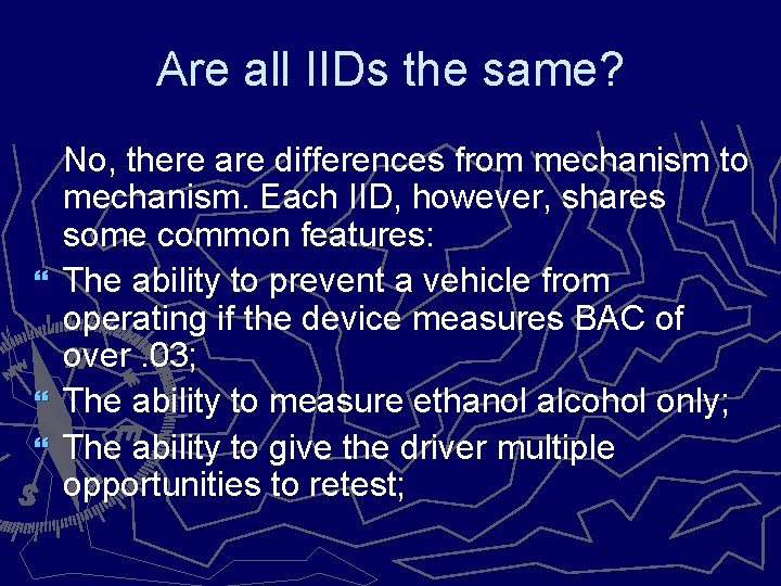 Are all IIDs the same? No, there are differences from mechanism to mechanism. Each