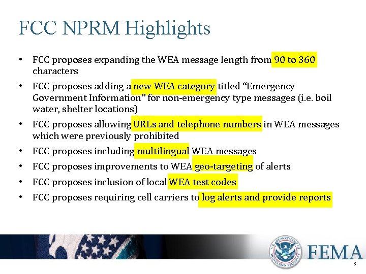 FCC NPRM Highlights • FCC proposes expanding the WEA message length from 90 to