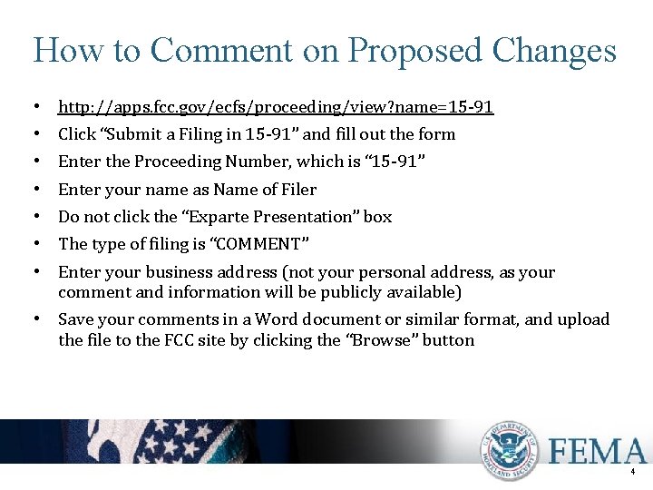 How to Comment on Proposed Changes • • http: //apps. fcc. gov/ecfs/proceeding/view? name=15 -91