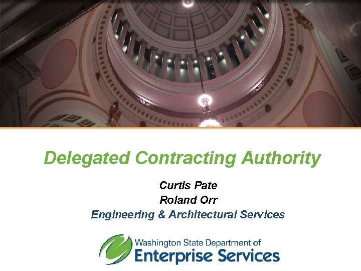 Meet DES Delegated Contracting Authority Curtis Pate Roland Orr Engineering & Architectural Services 