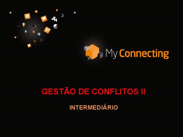 GESTÃO DE CONFLITOS II INTERMEDIÁRIO 