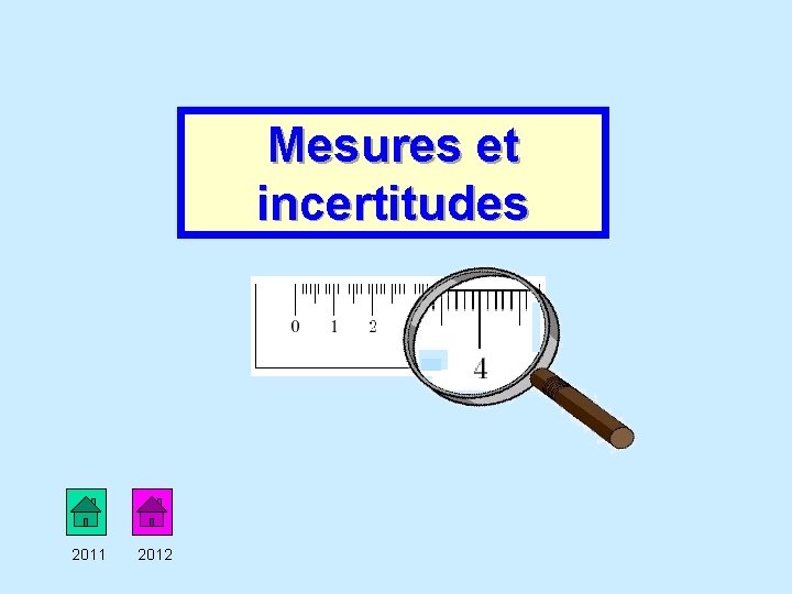 Mesures et incertitudes 2011 2012 